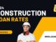 Tips For Locking In The Best Construction Loan Rates